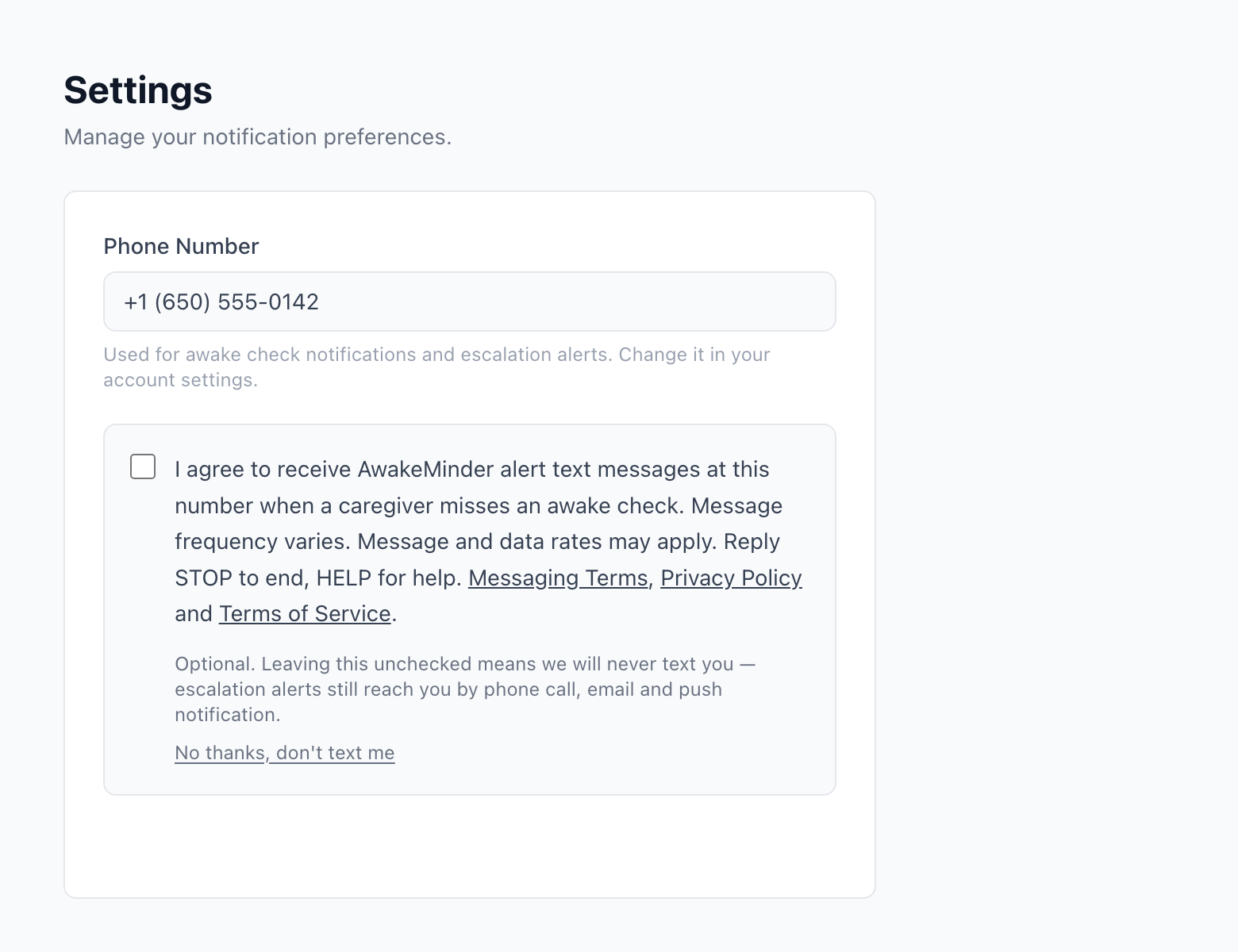 The AwakeMinder account settings screen. A phone number field is filled in, and below it an unchecked box reads: I agree to receive AwakeMinder alert text messages at this number when a caregiver misses an awake check. Message frequency varies. Message and data rates may apply. Reply STOP to end, HELP for help. Links follow to the Messaging Terms, Privacy Policy and Terms of Service.